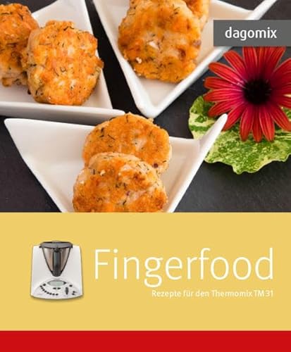 Imagen de archivo de Fingerfood Rezepte fr den Thermomix TM 31 a la venta por medimops