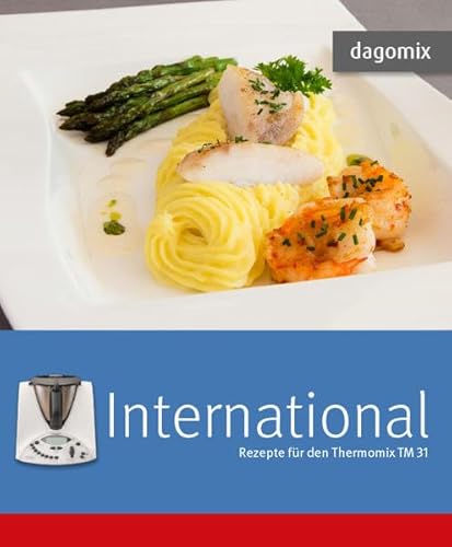 Stock image for dagomix International. Rezepte fr den Thermomix TM31 for sale by medimops