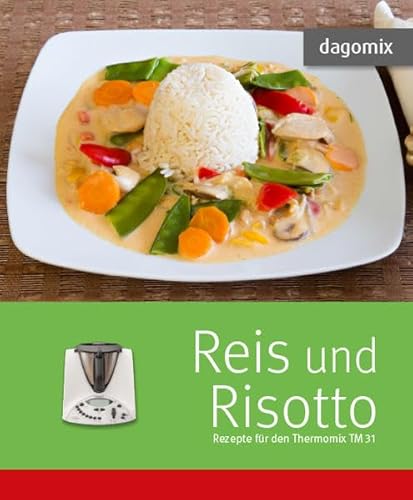 Stock image for Reis und Risotto Rezepte fr den Thermomix TM31 for sale by medimops