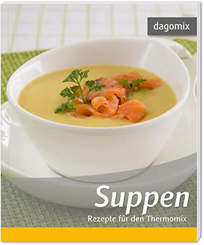 Beispielbild fr Suppen Rezepte fr den Thermomix zum Verkauf von medimops