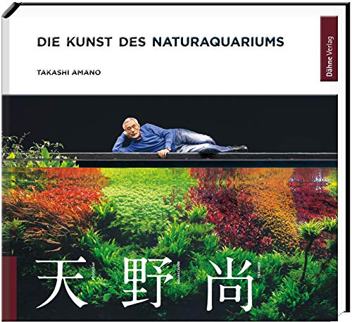 Stock image for Die Kunst des Naturaquariums for sale by Blackwell's