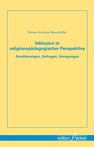 9783944830018: Inklusion in religionspdagogischer Perspektive: Annherungen, Anfragen, Anregungen