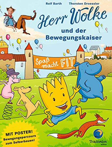 9783944831138: Herr Wolke und der Bewegungskaiser: Spa macht fit!