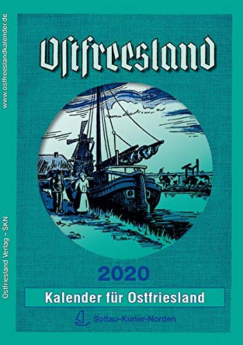 Ostfreesland Kalender 2020: Kalender für Ostfriesland (Ostfreeslandkalender / Kalender für Ostfriesland) : Kalender für Ostfriesland