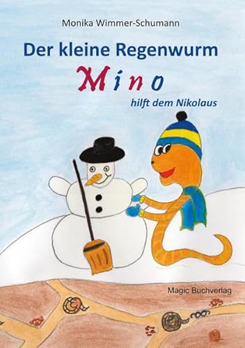 Der kleine Regenwurm Mino hilft dem Nikolaus - Wimmer-Schumann, Monika