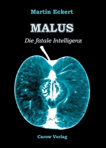 9783944873183: MALUS: Die fatale Intelligenz