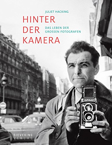 Imagen de archivo de Hinter der Kamera: Das Leben der groen Fotografen a la venta por medimops