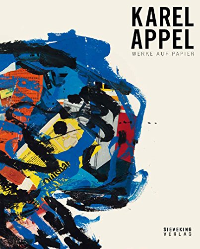 Stock image for Karel Appel : Werke auf Papier (German) for sale by Antiquariat UEBUE