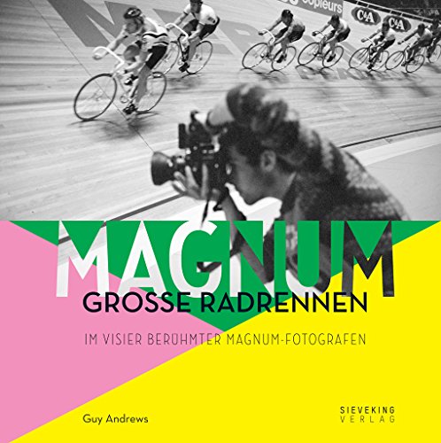 Beispielbild fr MAGNUM: Groe Radrennen im Visier berhmter Magnum-Fotografen zum Verkauf von medimops