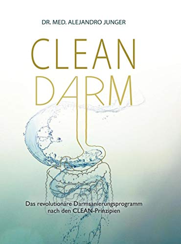 Beispielbild fr CLEAN DARM: Das revolutionre Darmsanierungsprogramm nach den CLEAN-Prinzipien zum Verkauf von medimops