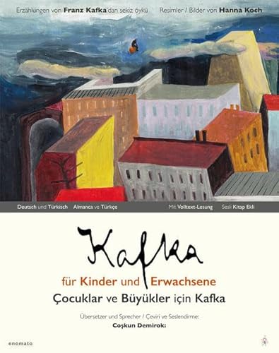 9783944891712: Kafka fr Kinder und Erwachsene / ocuklar ve Bykler iin Kafka: Deutsch und Trkisch / Almanca ve Trke / Erzhlungen von Franz Kafka. / Franz ... ve Trke tam sesli-kitap ekiyle / eviri ve