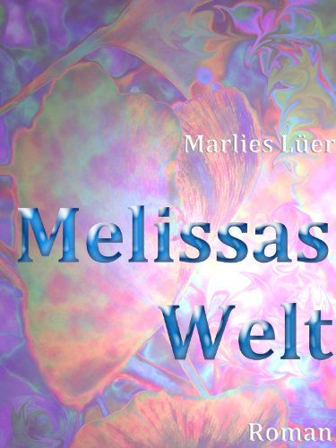 Beispielbild fr Melissas Welt zum Verkauf von Buchpark