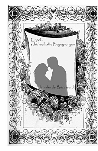 Engel: Schicksalhafte Begegnungen (German Edition) - de Bricassardt, Jennifer