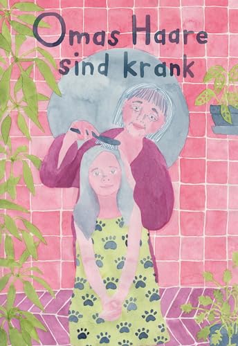 Stock image for Omas Haare sind krank for sale by Revaluation Books