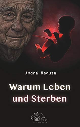 9783944909011: Warum Leben Und Sterben (German Edition)