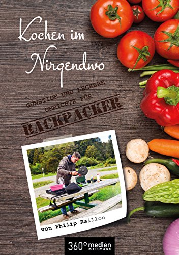 9783944921983: Kochen im Nirgendwo: Gnstige und leckere Gerichte fr Backpacker