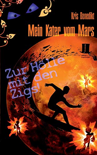 Stock image for Mein Kater vom Mars - Zur Hlle mit den Zigs!: Science Fiction for sale by medimops