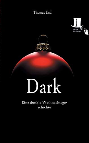 9783944936147: Dark: Eine dunkle Weihnachtsgeschichte