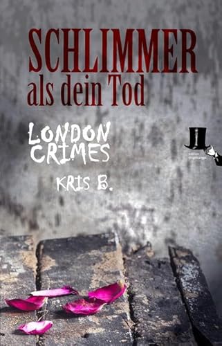 Stock image for Schlimmer als dein Tod: Psycho-Krimi - Ricks zweiter Fall (London Crimes) for sale by medimops