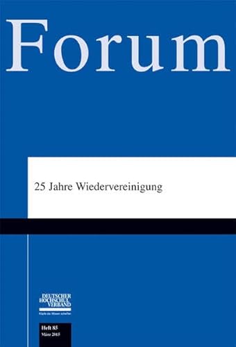 Stock image for 25 Jahre Wiedervereinigung (Forum des Deutschen Hochschulverbandes) for sale by medimops