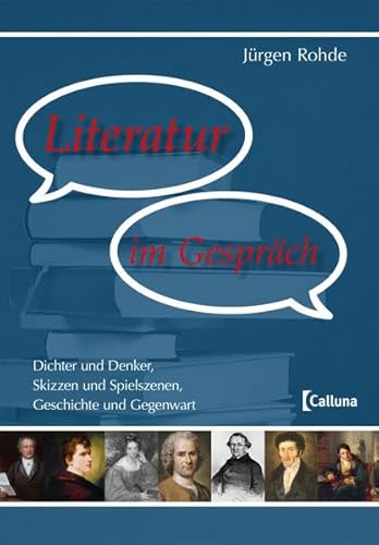 9783944946030: Literatur im Gesprch: Dichter und Denker, Skizzen und Spielszenen, Geschichte und Gegenwart
