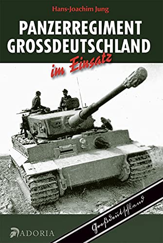 9783944951232: Panzerregiment Grodeutschland im Einsatz