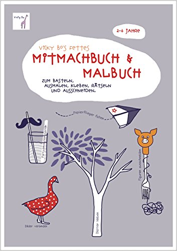 Stock image for Vicky Bo's fettes Mitmachbuch & Malbuch: Zum Basteln, Ausmalen, Kleben, Rtseln und Ausschneiden. 2-6 Jahre for sale by medimops