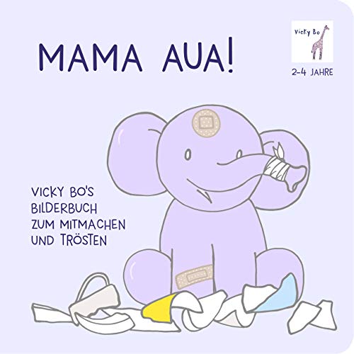 Stock image for Mama Aua! Bilderbuch zum Mitmachen und Trsten ab 2 Jahre for sale by medimops