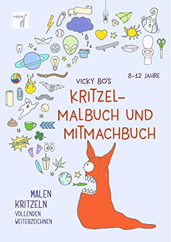 Stock image for Vicky Bo's Kritzel-Malbuch und Mitmachbuch. 8-12 Jahre for sale by medimops