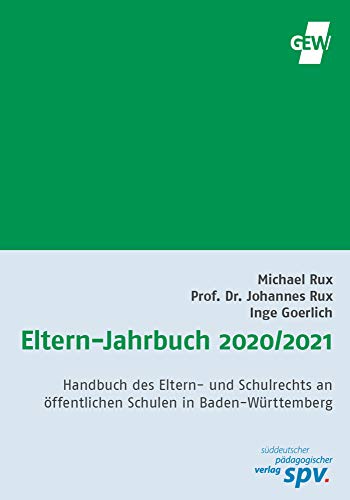 Stock image for Eltern-Jahrbuch 2020/2021: Handbuch fr Eltern und Elternbeirte in Baden-Wrttemberg for sale by medimops