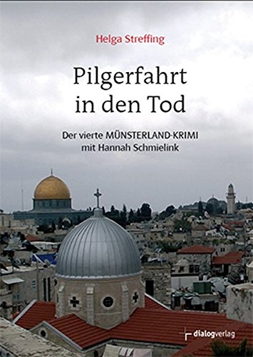 Beispielbild fr Pilgerfahrt in den Tod: Der vierte Münsterland-Krimi mit Hannah Schmielink zum Verkauf von Books From California
