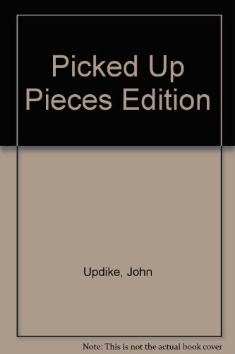Stock image for Picked Up Pieces Edition for sale by SecondSale