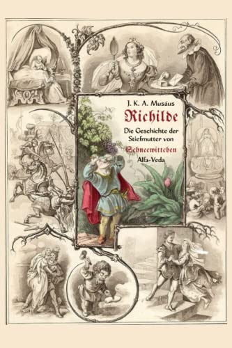 9783945004098: Richilde: Die Geschichte der Stiefmutter von Schneewittchen – Mit Bildern von Ludwig Richter