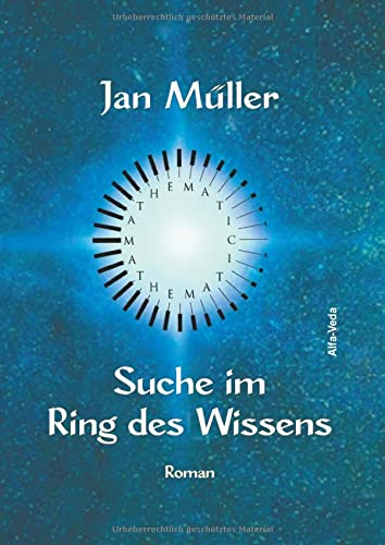 Suche im Ring des Wissens : Roman - Jan Müller