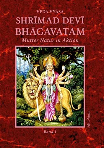 9783945004715: Shrimad Devi Bhagavatam Band 1: Mutter Natur in Aktion