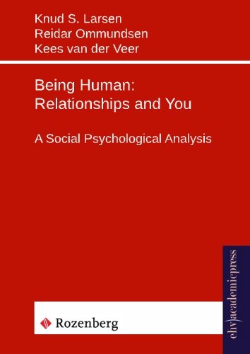 9783945021309: Being Human: Relationships and You: A Social Psychological Analysis