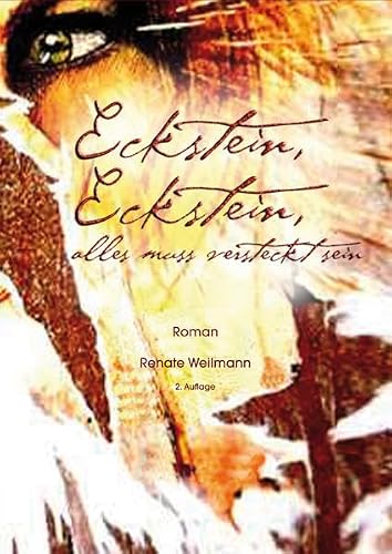 Stock-Bild f�r Eckstein, Eckstein, alles mu� versteckt sein