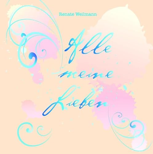 Stock-Bild f�r Alle meine Lieben