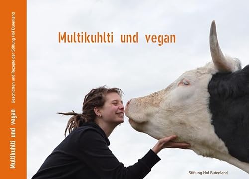 Stock image for Multikuhlti und vegan: Geschichten und Rezepte for sale by medimops