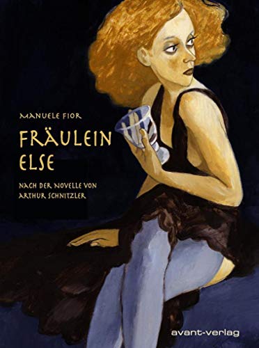 Fräulein Else: Nach der Novelle von Arthur Schnitzler