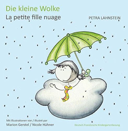 Beispielbild fr Die kleine Wolke - Deutsch-Franzsische Kindergartenfassung: La petite fille nuage zum Verkauf von medimops