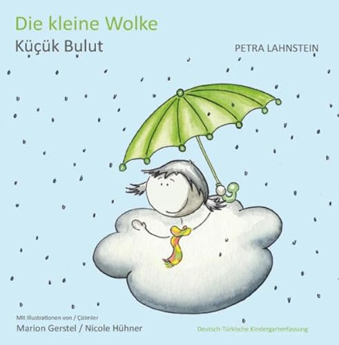 Beispielbild fr Die kleine Wolke - Deutsch-Trkische Kindergartenfassung: Kck Bulut zum Verkauf von medimops