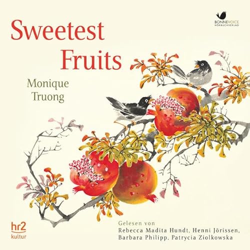 Beispielbild fr Sweetest Fruits: Roman (2 MP3 Audio CDs, eine Koproduktion mit hr2 Kultur) zum Verkauf von medimops