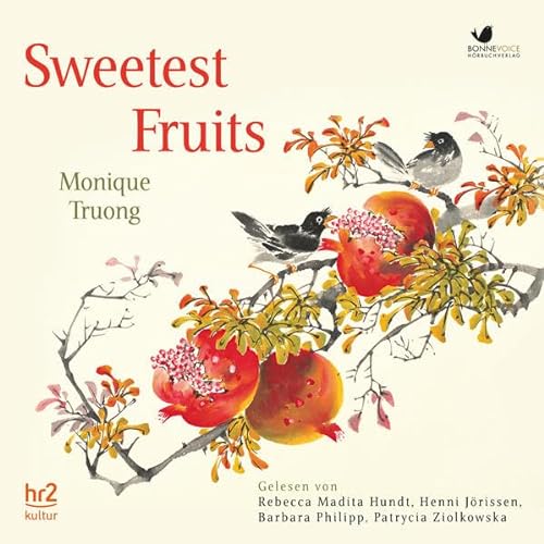 Stock image for Sweetest Fruits: Roman (2 MP3 Audio CDs, eine Koproduktion mit hr2 Kultur) for sale by medimops