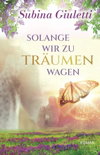 Beispielbild fr Solange wir zu trumen wagen (German Edition) zum Verkauf von GF Books, Inc.