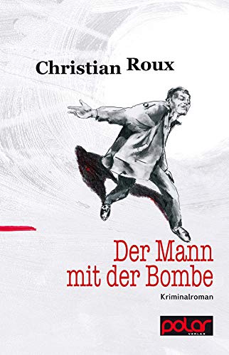 Beispielbild fr Der Mann mit der Bombe zum Verkauf von medimops