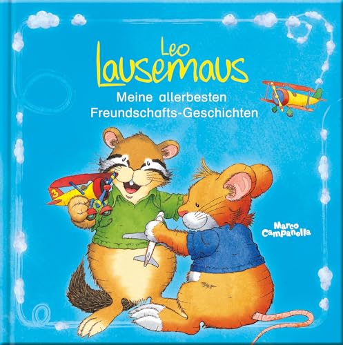 9783945136836: Leo Lausemaus Meine allerbesten Freundschafts-Geschichten