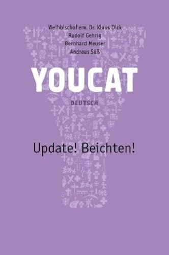 Stock image for Youcat Update! Beichten Deutsch -Language: german for sale by GreatBookPrices