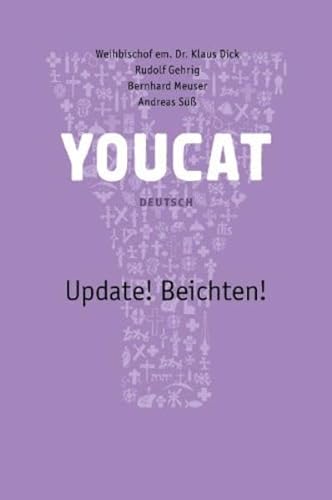Stock image for Youcat Update! Beichten Deutsch -Language: german for sale by GreatBookPrices