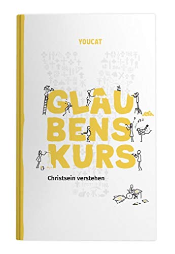 Beispielbild fr YOUCAT Glaubenskurs zum Verkauf von Blackwell's